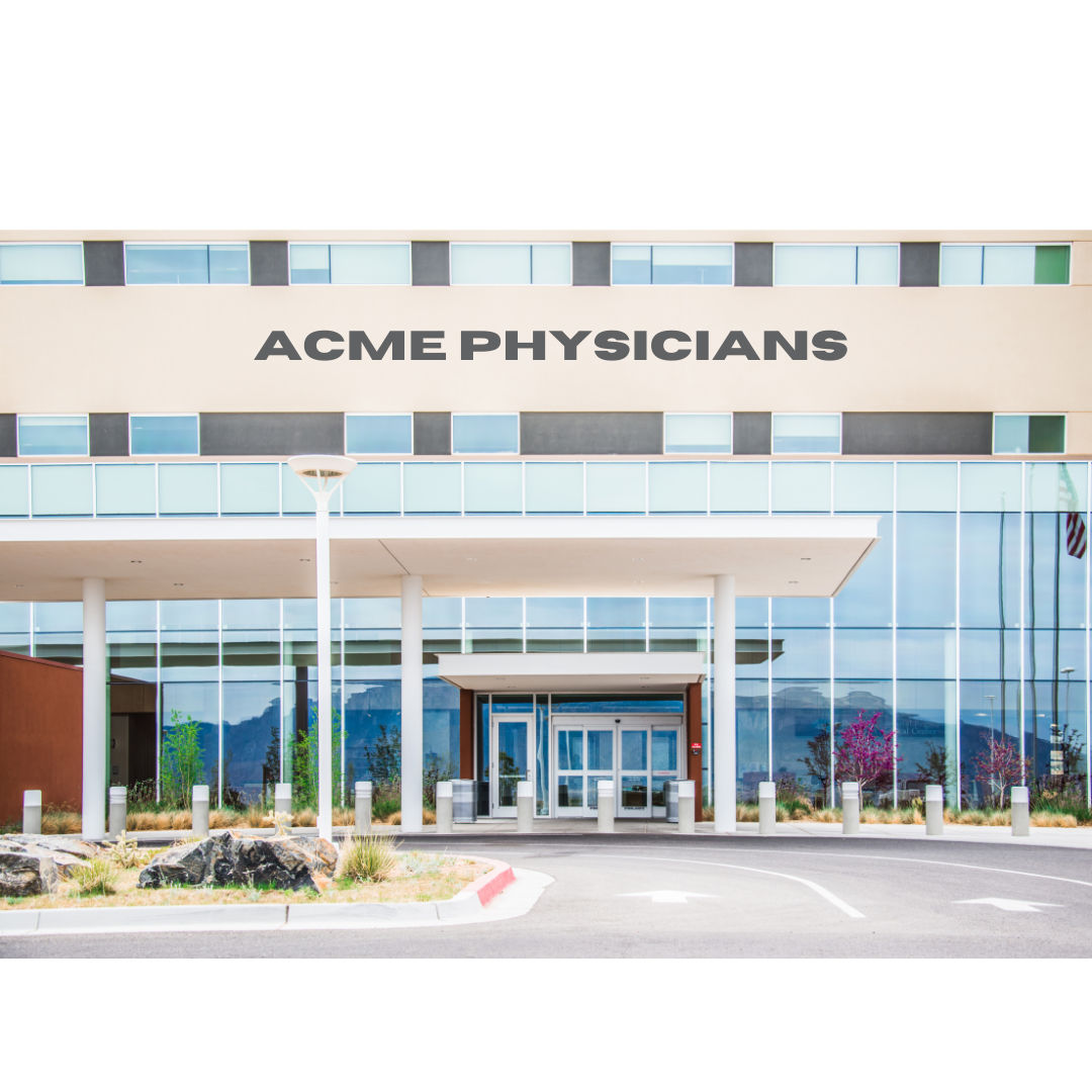 Healthcare Office building of Acme Physicians